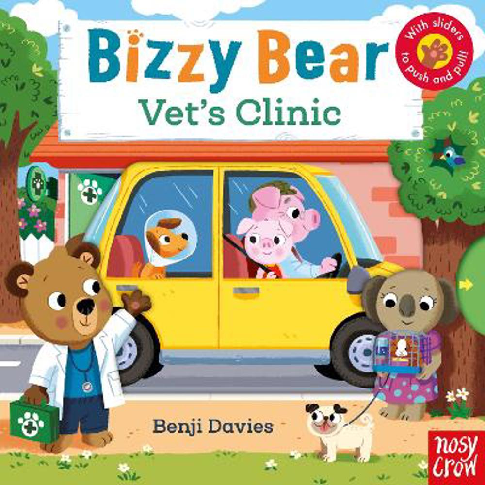 Bizzy Bear: Vet's Clinic - Benji Davies